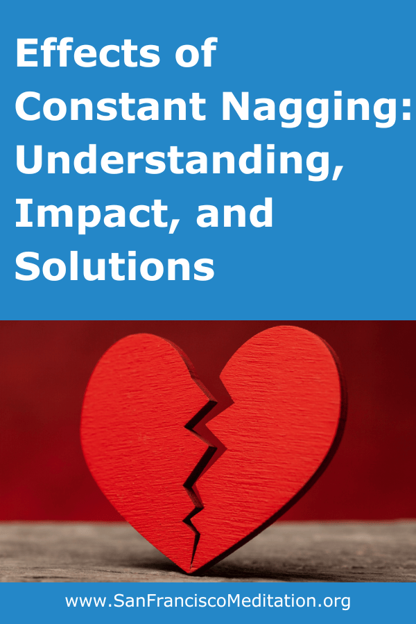 Effects of Constant Nagging: Understanding, Impact, and Solutions